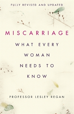 Miscarriage: What every Woman needs to know book