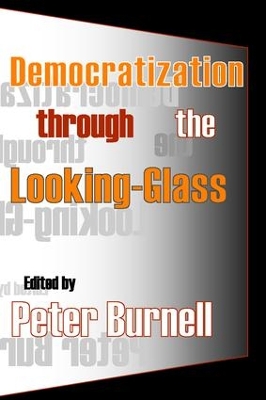 Democratization Through the Looking-glass by Peter Burnell