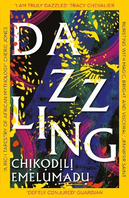 Dazzling: A bewitching tale of magic steeped in Nigerian mythology by Chikodili Emelumadu