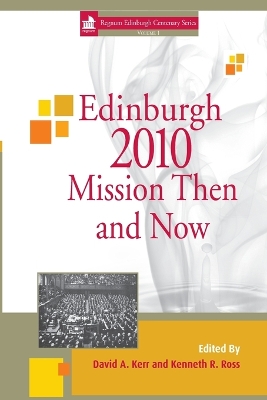 Edinburgh 2010 Mission Then and Now book