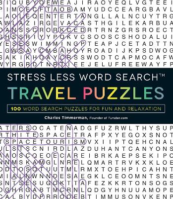 Stress Less Word Search - Travel Puzzles book