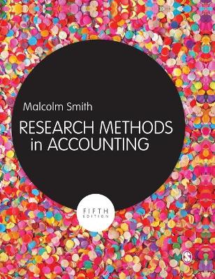 Research Methods in Accounting by Malcolm Smith