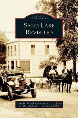 Sand Lake Revisited by Mary D French