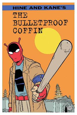 Bulletproof Coffin by David Hine