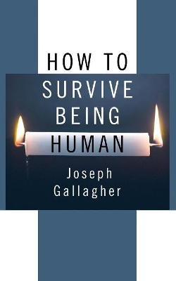 How to Survive Being Human book