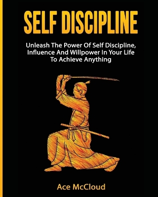 Self Discipline by Ace McCloud