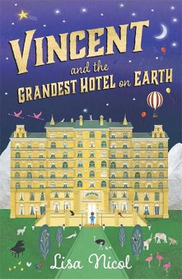 Vincent and the Grandest Hotel on Earth book
