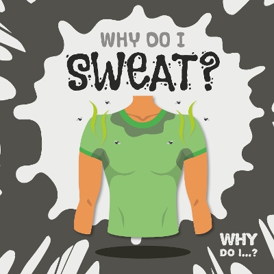 Why Do I Sweat? book