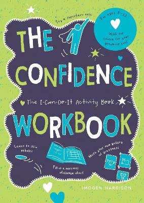 The Confidence Workbook: The I-Can-Do-It Activity Book book