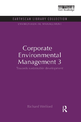 Corporate Environmental Management by Richard Welford
