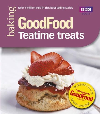 Good Food: Teatime Treats book