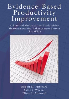 Evidence-Based Productivity Improvement by Robert D. Pritchard
