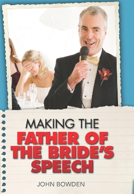 Making the Father of the Bride's Speech book