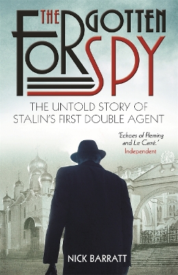 The Forgotten Spy by Nick Barratt