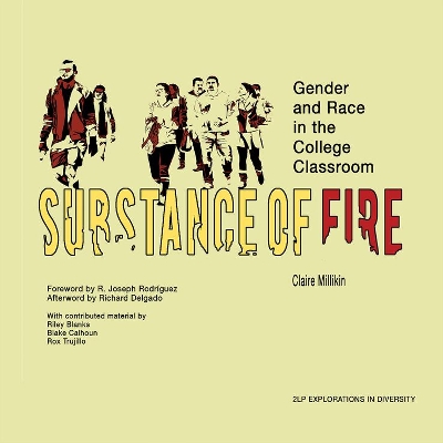 Substance of Fire – Gender and Race in the College Classroom book