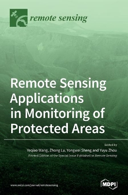 Remote Sensing Applications in Monitoring of Protected Areas book
