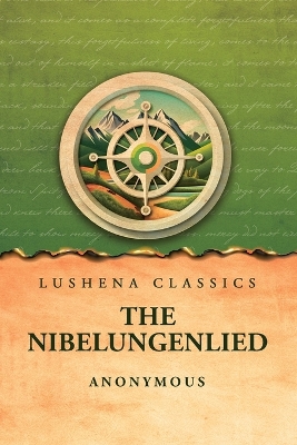 The Nibelungenlied by Anonymous