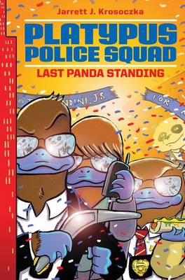 Platypus Police Squad: Last Panda Standing book