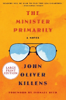 The Minister Primarily: A Novel [Large Print] by John Oliver Killens