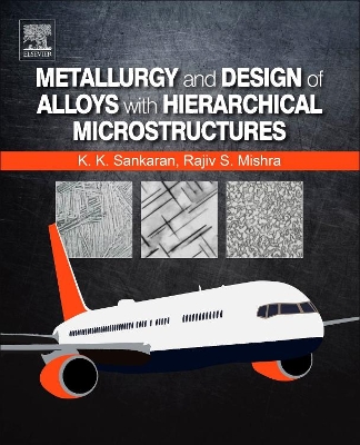 Metallurgy and Design of Alloys with Hierarchical Microstructures book