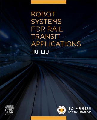 Robot Systems for Rail Transit Applications book