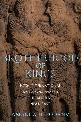 Brotherhood of Kings by Amanda H. Podany