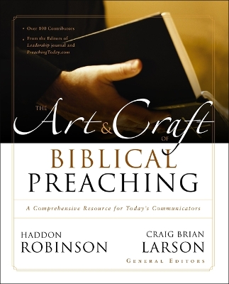 The Art and Craft of Biblical Preaching: A Comprehensive Resource for Today's Communicators book