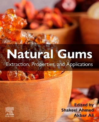 Natural Gums: Extraction, Properties, and Applications book