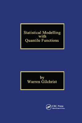 Statistical Modelling with Quantile Functions by Warren Gilchrist