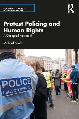 Protest Policing and Human Rights: A Dialogical Approach book