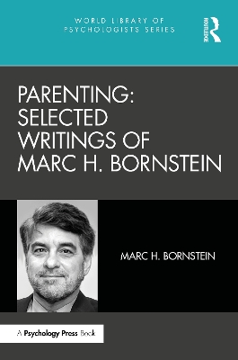 Parenting: Selected Writings of Marc H. Bornstein book