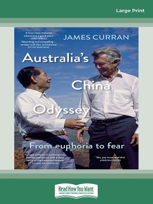 Australia's China Odyssey: From euphoria to fear by James Curran