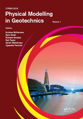 Physical Modelling in Geotechnics, Volume 1: Proceedings of the 9th International Conference on Physical Modelling in Geotechnics (ICPMG 2018), July 17-20, 2018, London, United Kingdom by Andrew McNamara