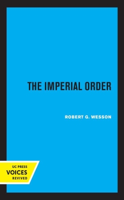 The Imperial Order by Robert G. Wesson