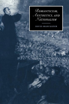 Romanticism, Aesthetics, and Nationalism book