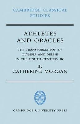 Athletes and Oracles by Catherine Morgan