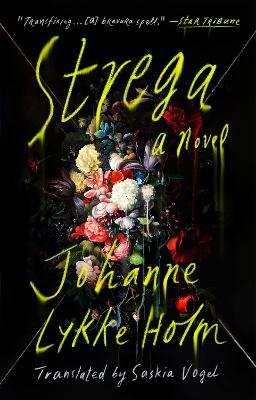 Strega: A Novel by Johanne Lykke Holm