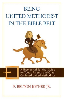 Being United Methodist in the Bible Belt book