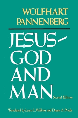 Jesus-God and Man (2nd Edition) book