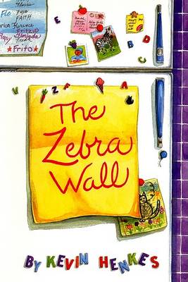 The Zebra Wall by Kevin Henkes