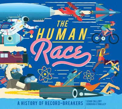 The Human Race: A History of Record-Breakers by Sean Callery