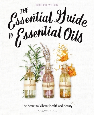 Essential Guide to Essential Oils book