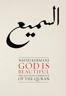 God is Beautiful: The Aesthetic Experience of the Quran book