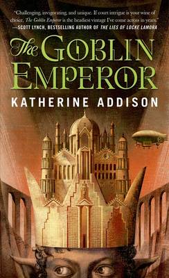 Goblin Emperor by Katherine Addison