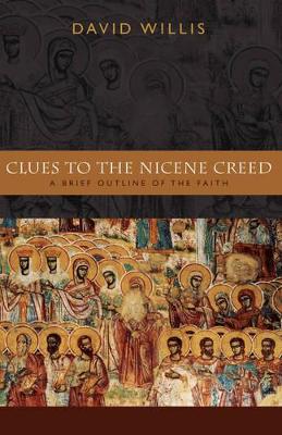 Clues to the Nicene Creed book