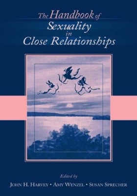 The Handbook of Sexuality in Close Relationships by John H. Harvey