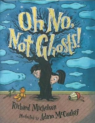 Oh No, Not Ghosts! book