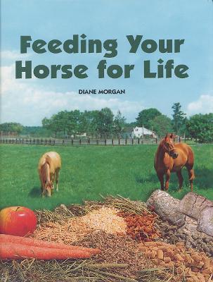 Feeding Your Horse for Life book