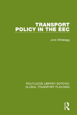 Transport Policy in the EEC by John Whitelegg