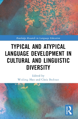 Typical and Atypical Language Development in Cultural and Linguistic Diversity book